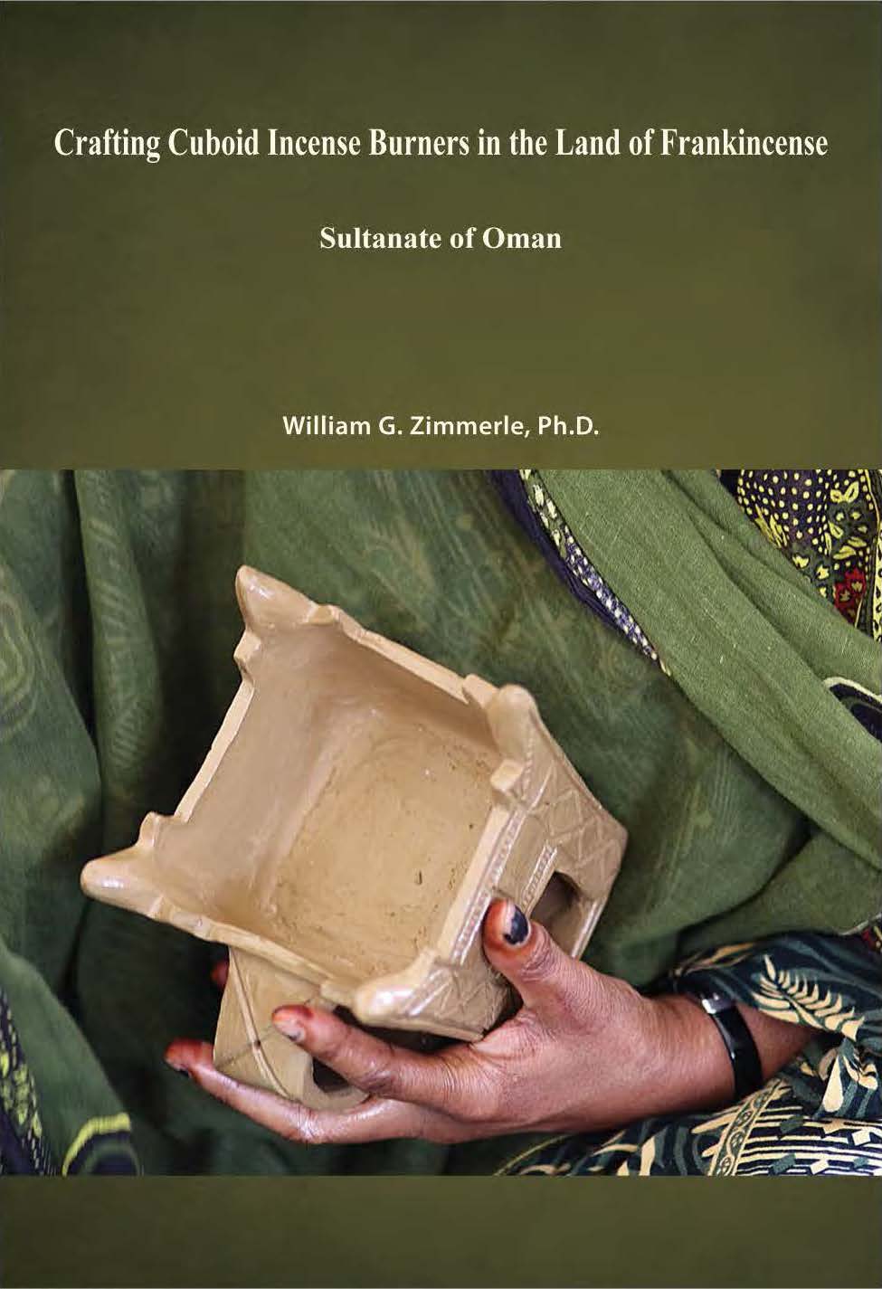 Title details for Crafting Cuboid Incense Burners in the Land of Frankincense Sultanate of Oman by William Zimmerle - Available